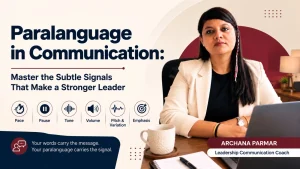 Paralanguage in Communication: The Hidden Language That Reveals Your True Authority