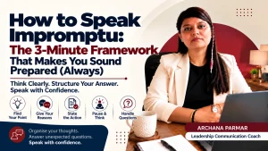 How to Speak Impromptu: The 3-Minute Framework That Makes You Sound Prepared (Always)